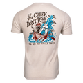 CREEK DON'T RISE TEE
